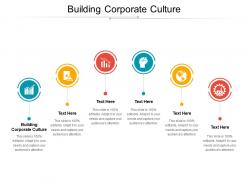 Building corporate culture ppt powerpoint presentation portfolio icons cpb