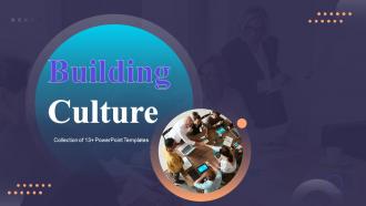 Building Culture Powerpoint Ppt Template Bundles