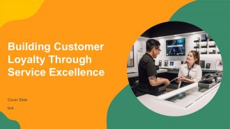 Building Customer Loyalty Through Service Excellence PPT Information AT