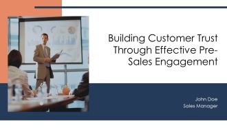 Building Customer Trust Through Effective Pre Sales Engagement PPT Structure AT