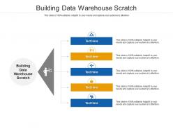 Building data warehouse scratch ppt powerpoint presentation outline cpb