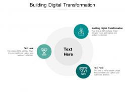 Building digital transformation ppt powerpoint presentation styles smartart cpb