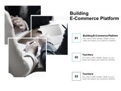 Building e commerce platform ppt powerpoint presentation file clipart images cpb