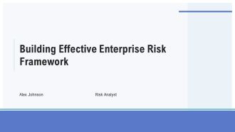 Building Effective Enterprise Risk Framework PPT Designs AT