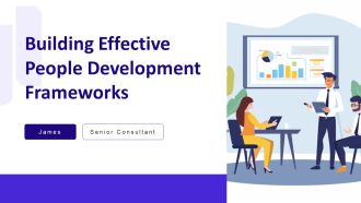 Building Effective People Development Frameworks PPT Information AT