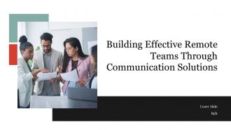 Building Effective Remote Teams Through Communication Solutions PPT Sample ACP