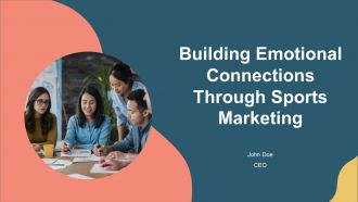 Building Emotional Connections Through Sports Marketing PPT Guidelines AT
