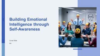Building Emotional Intelligence Through Self Awareness PPT Outline AT