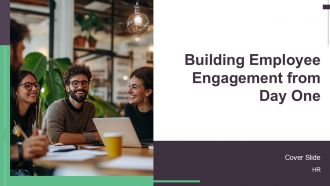Building Employee Engagement From Day One PPT Graphics AT