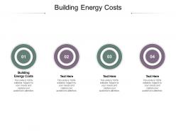 Building energy costs ppt powerpoint presentation summary show cpb