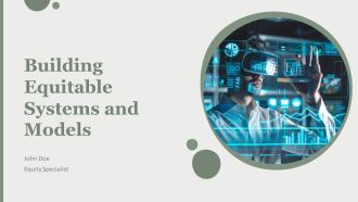 Building Equitable Systems And Models PPT Guidelines AT