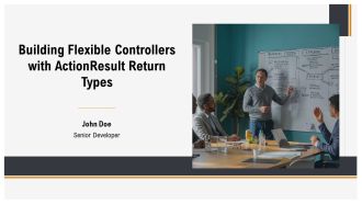 Building Flexible Controllers With Actionresult Return Types PPT Outline AT