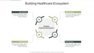 Building Healthcare Ecosystem In Powerpoint And Google Slides Cpb