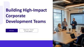 Building High Impact Corporate Development Teams PPT Structure AT