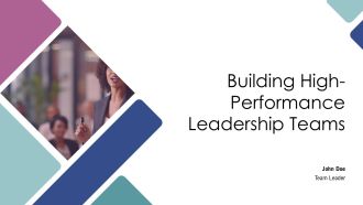 Building High Performance Leadership Teams PPT Sample AT