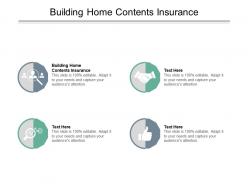 Building home contents insurance ppt powerpoint presentation pictures example cpb