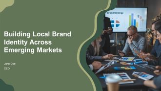 Building Local Brand Identity Across Emerging Markets PPT PowerPoint AT