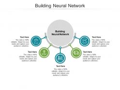 Building neural network ppt powerpoint presentation outline layout ideas cpb
