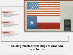 Building painted with flags of america and texas