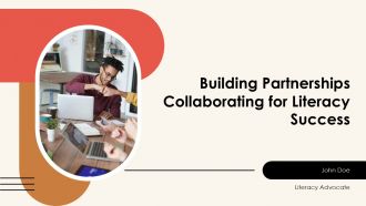 Building Partnerships Collaborating For Literacy Success PPT Example ACP