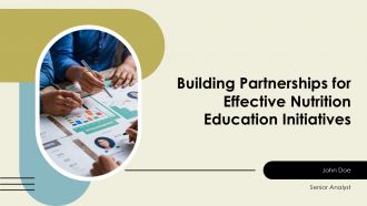 Building Partnerships For Effective Nutrition Education Initiatives PPT Guidelines ACP