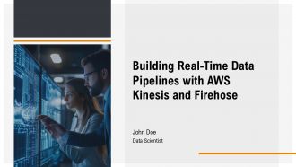 Building Real Time Data Pipelines With AWS Kinesis And Firehose PPT Structure AT