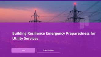 Building Resilience Emergency Preparedness For Utility Services PPT Outline ACP