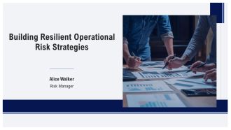 Building Resilient Operational Risk Strategies PPT Outline AT