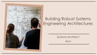 Building Robust Systems Engineering Architectures PPT Example AT