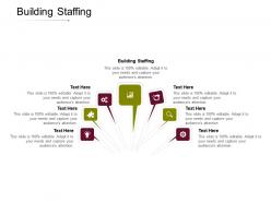 Building staffing ppt powerpoint presentation show grid cpb