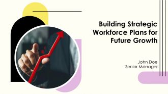 Building Strategic Workforce Plans For Future Growth PPT Summary AT