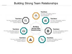 Building strong team relationships ppt powerpoint presentation layouts brochure cpb