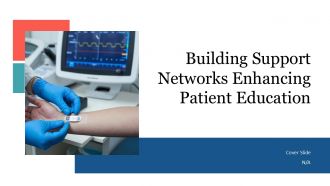 Building Support Networks Enhancing Patient Education PPT Information ACP