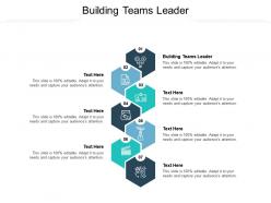 Building teams leader ppt powerpoint presentation model graphics cpb