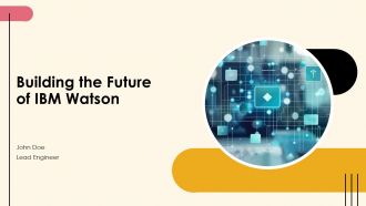 Building The Future Of IBM Watson PPT Example ST AI