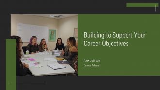 Building To Support Your Career Objectives PPT Example AT
