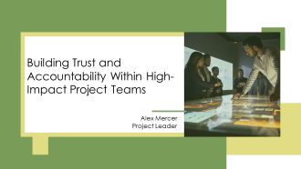 Building Trust And Accountability Within High Impact Project Teams PPT Demonstration AT