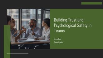 Building Trust And Psychological Safety In Teams PPT Summary AT