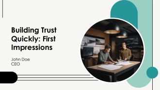 Building Trust Quickly First Impressions PPT Information AT