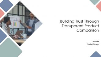 Building Trust Through Transparent Product Comparison PPT Designs AT