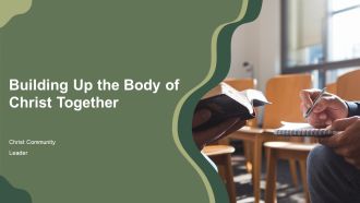 Building Up The Body Of Christ Together PPT Information AT