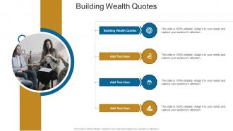 Building Wealth Quotes In Powerpoint And Google Slides Cpb
