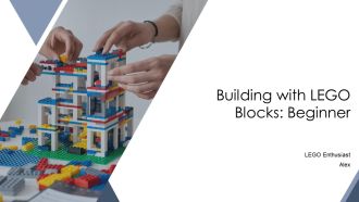 Building With LEGO Blocks Beginner PPT Presentation AT