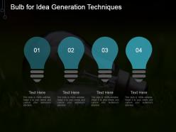 Bulb for idea generation techniques powerpoint graphics
