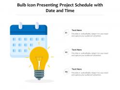 Bulb icon presenting project schedule with date and time