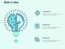 Bulb or idea ppt powerpoint presentation file diagrams
