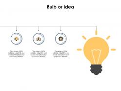 Bulb or idea ppt powerpoint presentation outline graphics template