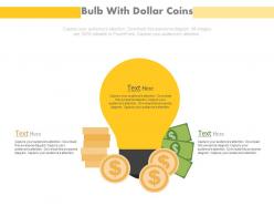 Bulb with dollar coins and notes financial investment powerpoint slides