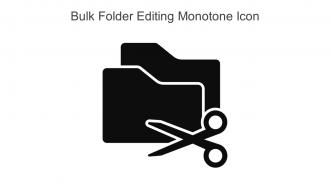 Bulk Folder Editing Monotone Icon In Powerpoint Pptx Png And Editable Eps Format