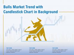 Bulls market trend with candlestick chart in background